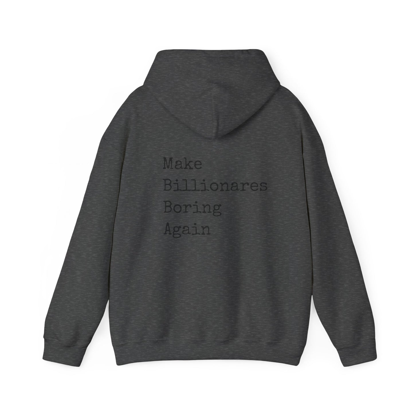 Make Billionaires Boring Again Unisex Hoodie