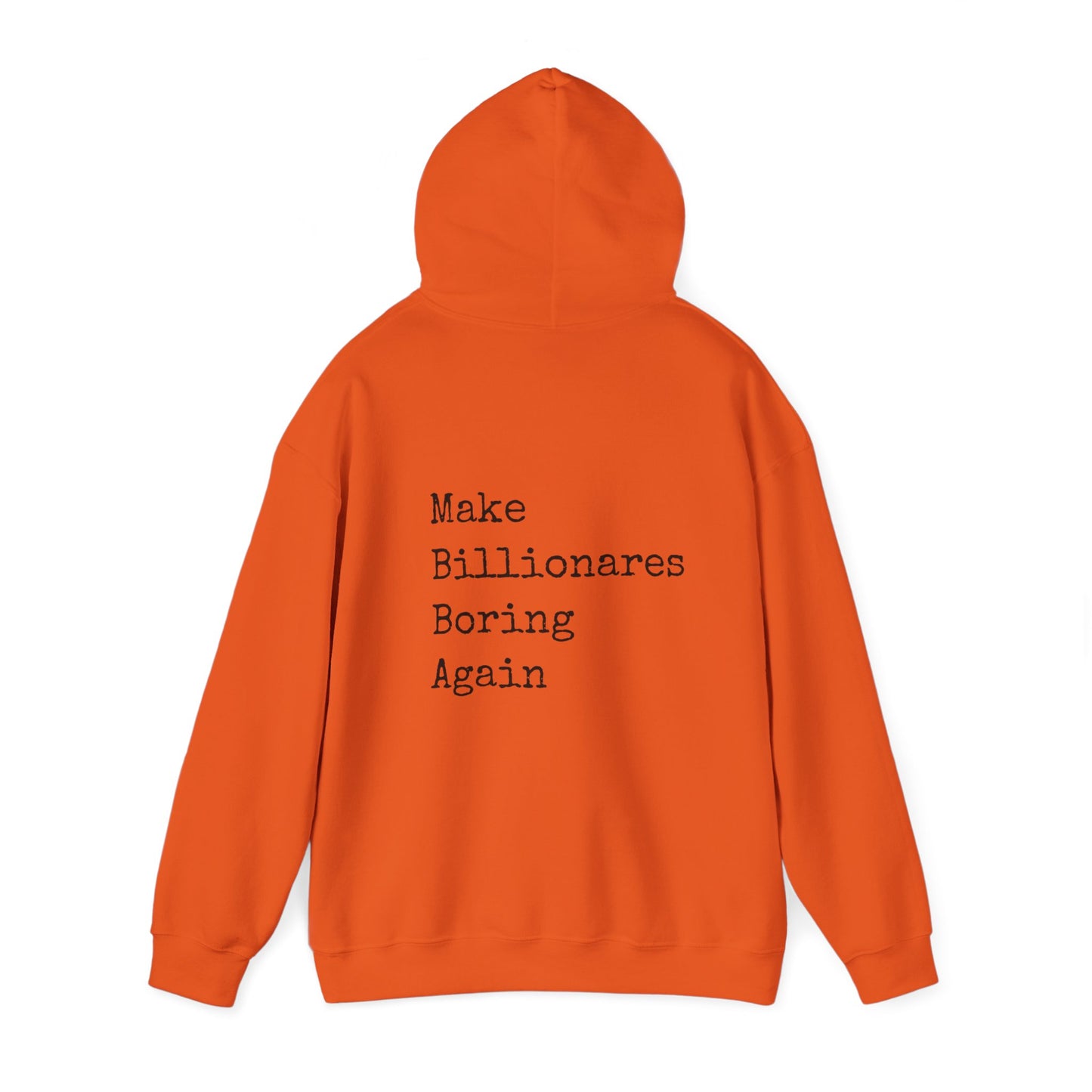 Make Billionaires Boring Again Unisex Hoodie