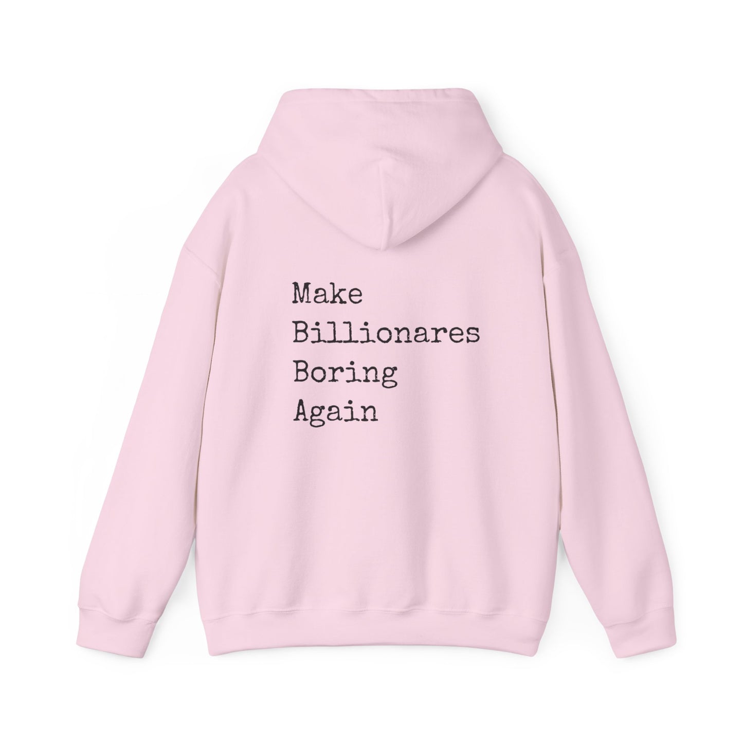 Make Billionaires Boring Again Unisex Hoodie