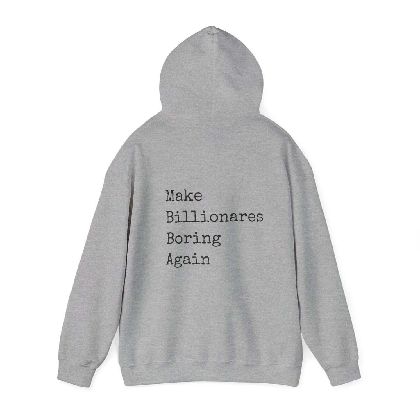Make Billionaires Boring Again Unisex Hoodie