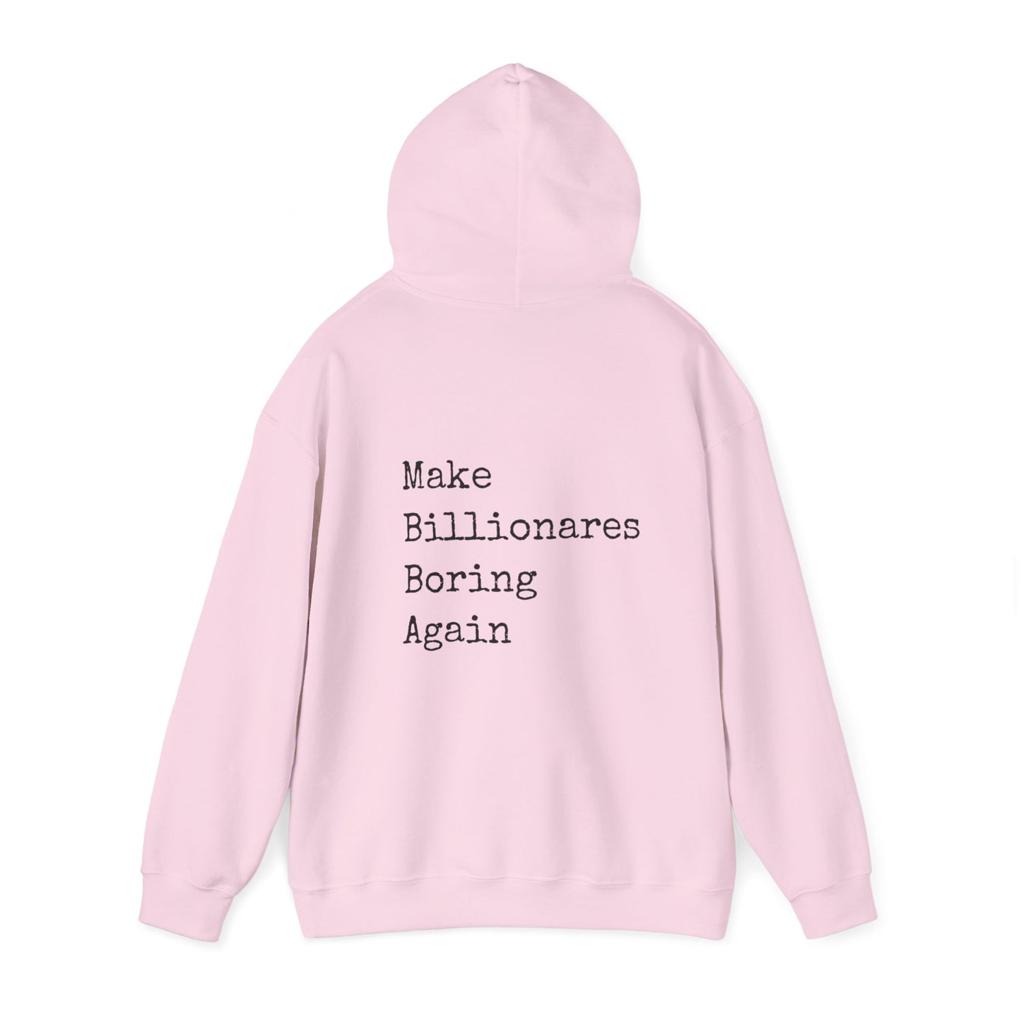 Make Billionaires Boring Again Unisex Hoodie