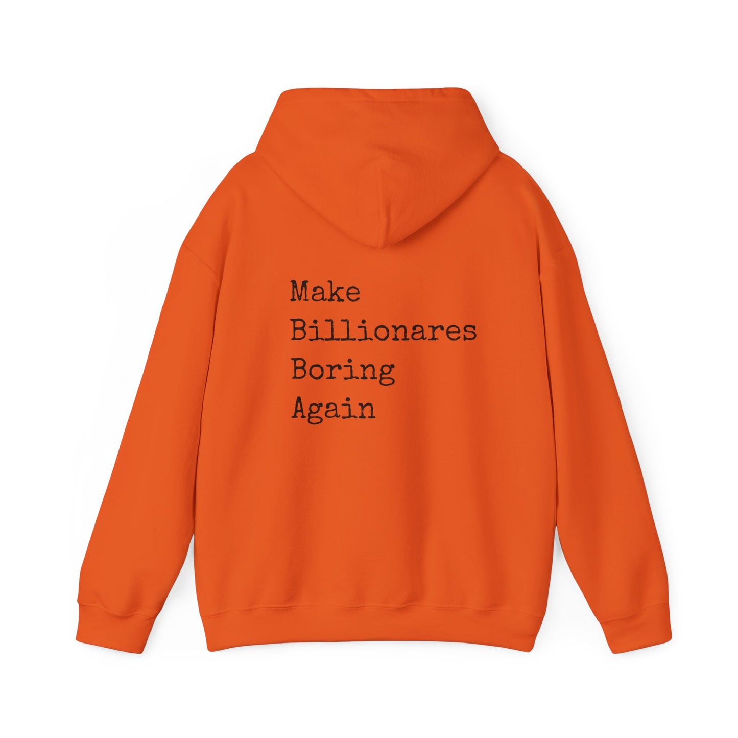 Make Billionaires Boring Again Unisex Hoodie